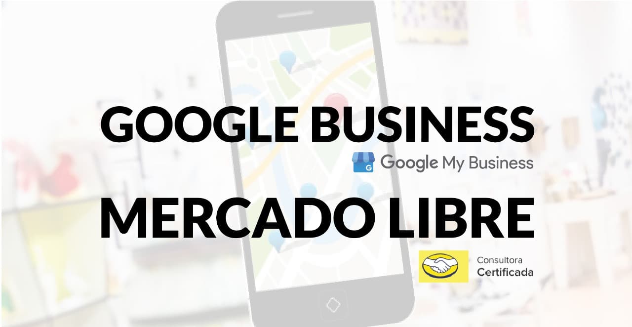Capacitan en Mercado Libre y Google Business